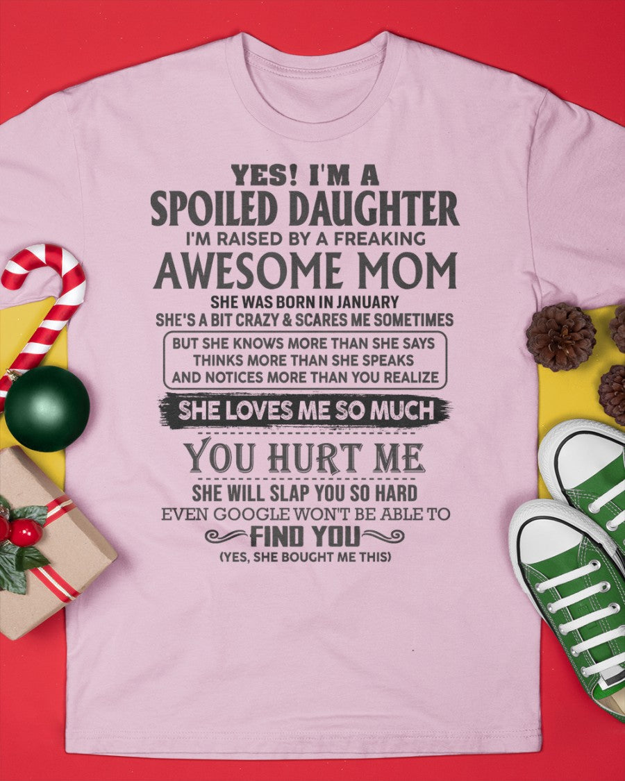 January - Spoiled Daughter - Perfect gift for your daughter From Mom - TIEN01 (SKU-MD01-01)