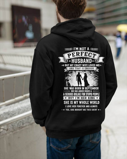 SEPTEMBER – "I'M NOT A PERFECT HUSBAND BUT I HAVE A CRAZY WIFE - LOVE ME" –  T - SHIRT FROM WIFE – TIEN09 (SKU2606-343-09)