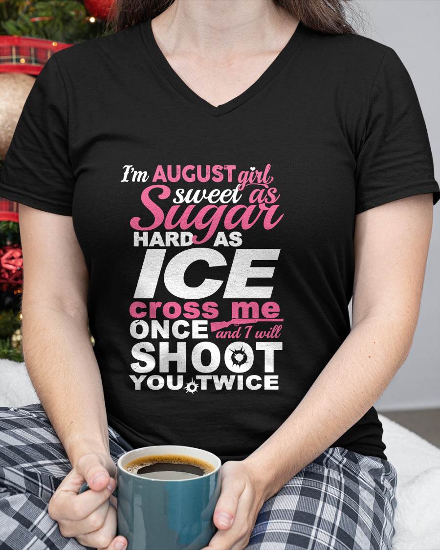 AUGUST – "SWEET AS SUGAR - HARD AS ICE" – T – SHIRT FOR WOMEN – TIEN08 (SKU2607-135-08)