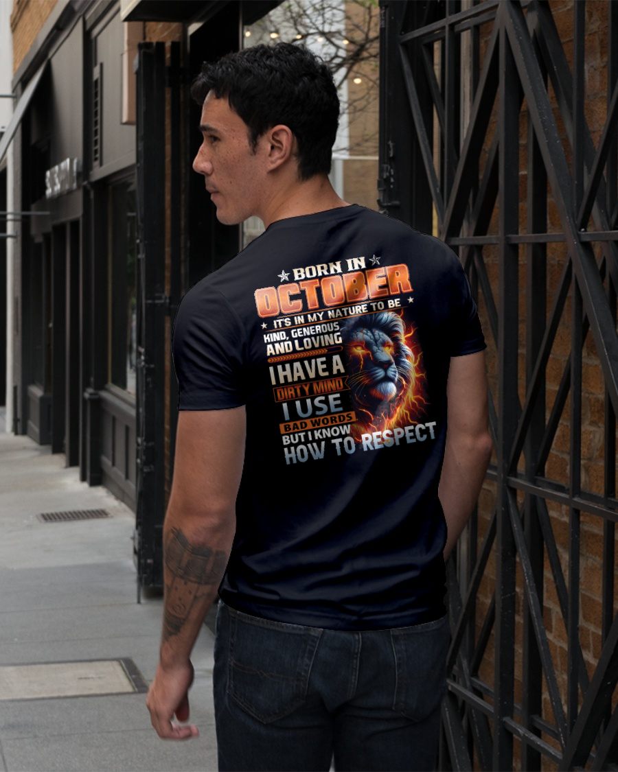 OCTOBER - DIRTY MIND BUT KNOWS RESPECT - BIRTHDAY T-SHIRT FOR MEN - tien10 (SKU08-84-10)