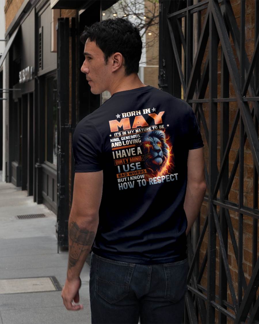 MAY - DIRTY MIND BUT KNOWS RESPECT - BIRTHDAY T-SHIRT FOR MEN - tien05 (SKU08-84-05)