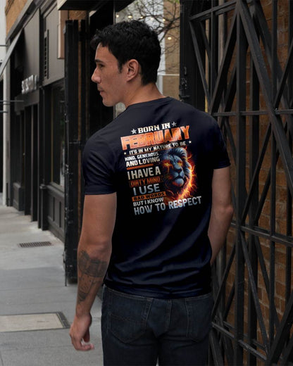 FEBRUARY - DIRTY MIND BUT KNOWS RESPECT - BIRTHDAY T-SHIRT FOR MEN  - tien02 (SKU08-84-02)