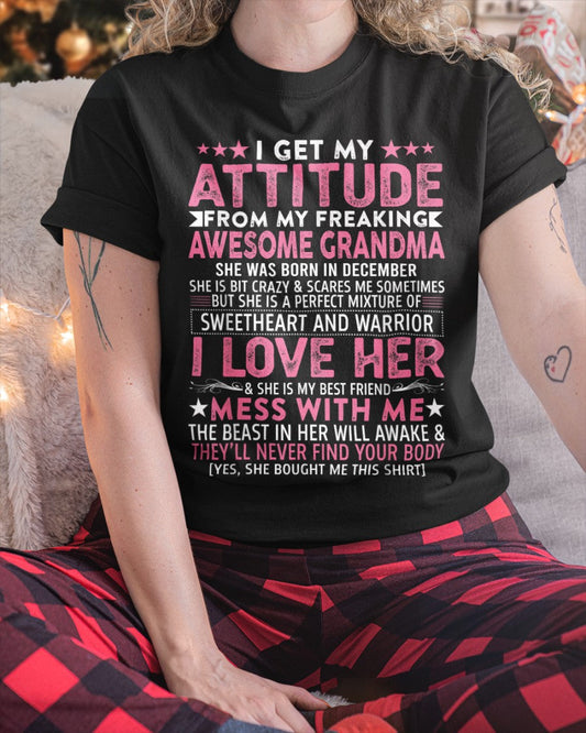 I GET MY ATTITUDE FROM MY GRANDMA DECEMBER EDITION – FROM GRANDMA TO GRANDDAUGHTER TIEN12 (SKU07-163-12)