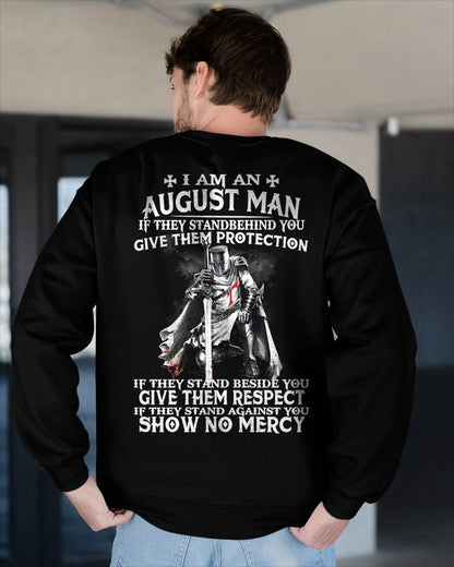 I AM A AUGUST MAN IF THEY STAND BEHIND YOU GIVE THEM PROTECTION - T-SHIRT FOR MAN - DOAN08 (SKU07-77-08)
