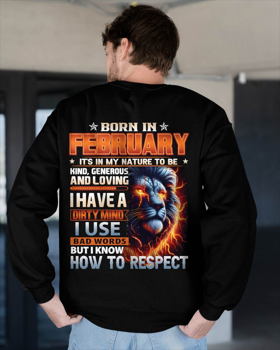 FEBRUARY - DIRTY MIND BUT KNOWS RESPECT - BIRTHDAY T-SHIRT FOR MEN  - tien02 (SKU08-84-02)