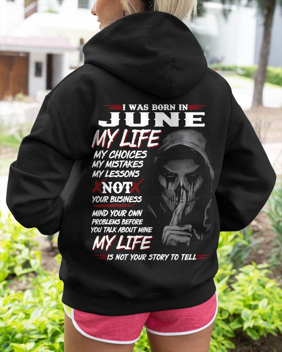 I Was Born In June My Life - T Shirt For Woman - DOAN06 (SKU08-36-06)