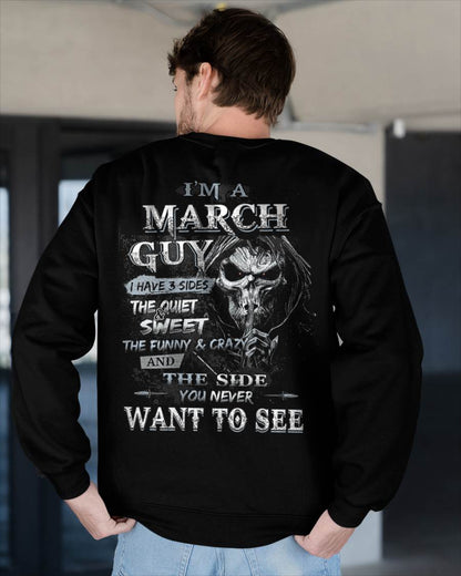 I'm A March Guy I Have 3 Sides - T-Shirt For Man - DOAN03 (SKU07-60-03)