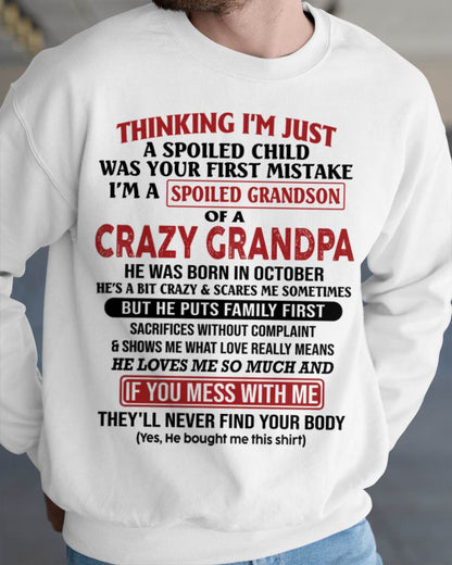Thinking I'm Just A Spoiled Child - Gift For Grandson And Granddaughter From Grandpa - DOAN10 (SKU10-05-10)