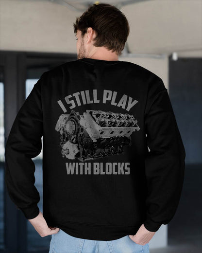 I Still Play With Blocks Racing Shirt - Gift For Mechanic - DOAN (SKUM08-D03)