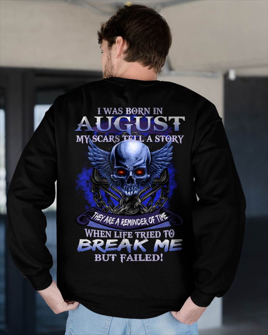 I WAS BORN IN AUGUST MY SCARS TELL A STORY - T-SHIRT FOR MAN - DOAN08 (SKU08-68-08)