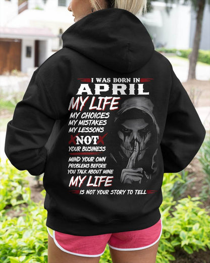 I Was Born In April My Life - T Shirt For Woman - DOAN04 (SKU08-36-04)
