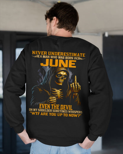 NEVER UNDERESTIMATE A MAN WHO WAS BORN IN JUNE - TIEN06 male (SKU12-276-06)