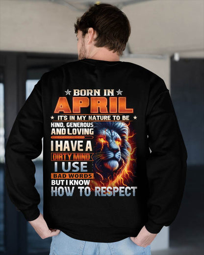 APRIL - DIRTY MIND BUT KNOWS RESPECT - BIRTHDAY T-SHIRT FOR MEN - tien04 (SKU08-84-04)