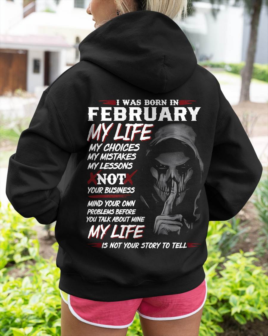 I Was Born In February My Life - T Shirt For Woman - DOAN02 (SKU08-36-02)