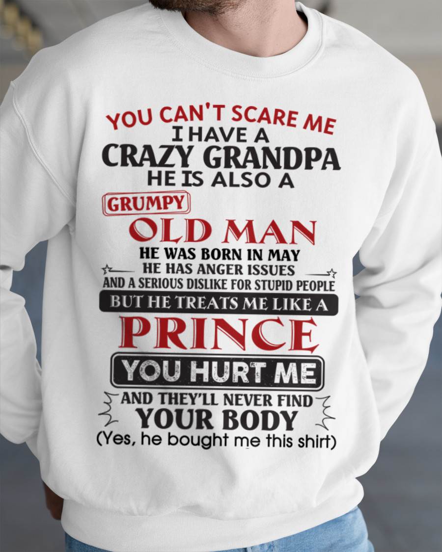 May – You Can’t Scare Me I Have A Crazy Grandpa – Gift For Grandson And Granddaughter From Grandpa – DOAN05 (SKU10-186-05)