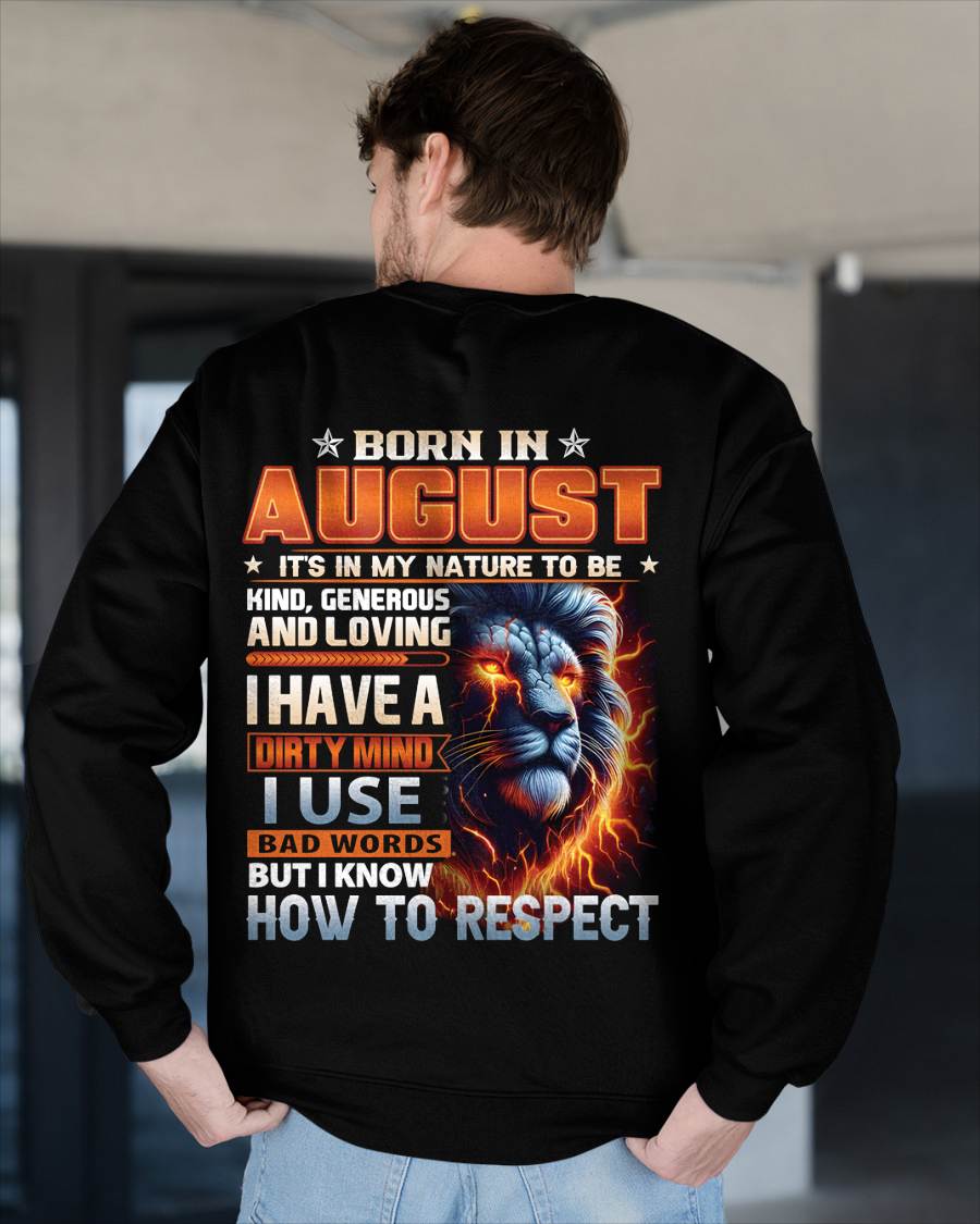 AUGUST - DIRTY MIND BUT KNOWS RESPECT - BIRTHDAY T-SHIRT FOR MEN - tien08 (SKU08-84-08)