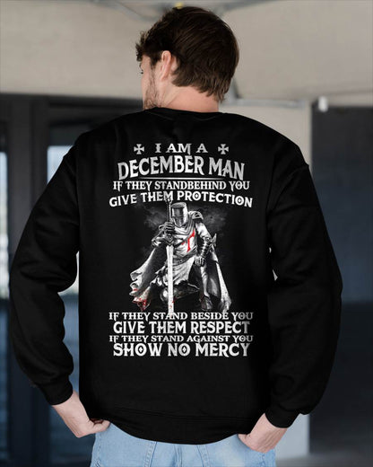 I AM A DECEMBER MAN IF THEY STAND BEHIND YOU GIVE THEM PROTECTION - T-SHIRT FOR MAN - DOAN12 (SKU07-77-12)