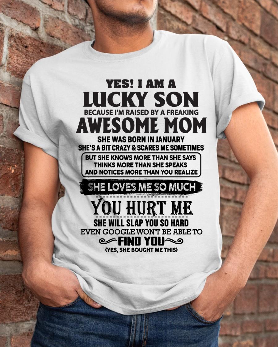 January - Yes! I'm A Lucky Son - Perfect Gift For Your Son From Mom - TIEN01 (SKU-LKW-01)