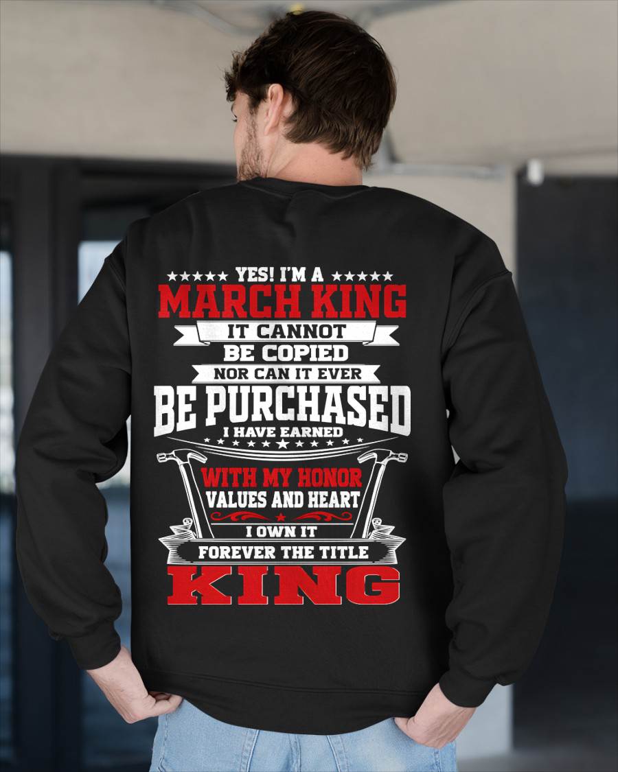"I'm A King - I Have Earned With My Honor, Value And Heart" – The Cool T - Shirt For Man – TIEN03 (SKU2605-308-03)