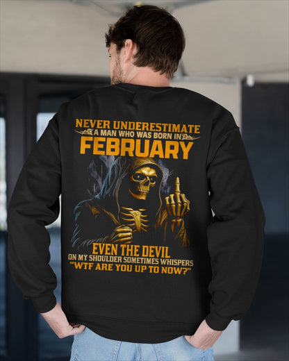 NEVER UNDERESTIMATE A MAN WHO WAS BORN IN FEBRUARY - TIEN02 male (SKU12-276-02)