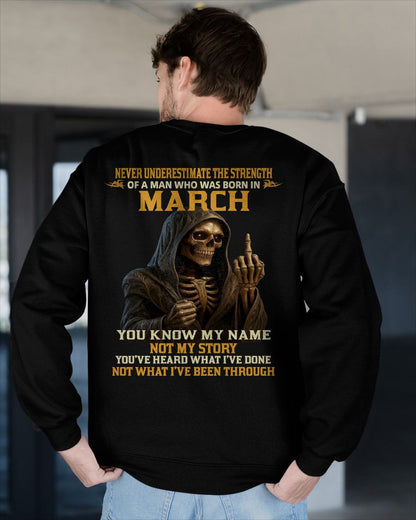 MARCH -  NEVER UNDERESTIMATE - BIRTHDAY T-SHIRT FOR MEN - TIEN03 (SKU26T-01-06-03)