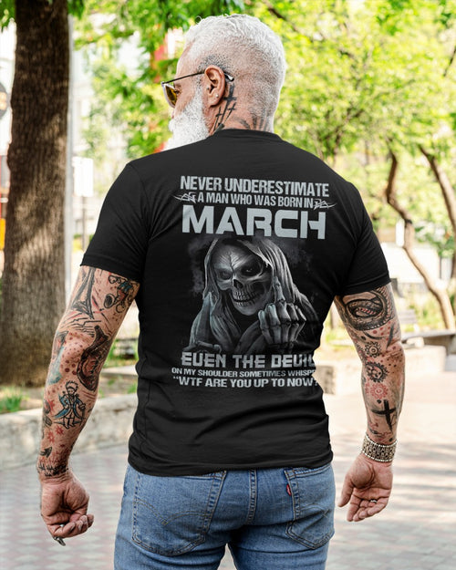 MARCH - NEVER UNDERESTIUNDER A MAN - T-SHIRT FOR MAN - TIEN03 (SKU08-05-03)