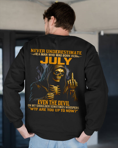 NEVER UNDERESTIMATE A MAN WHO WAS BORN IN JULY - TIEN07 male (SKU12-276-07)