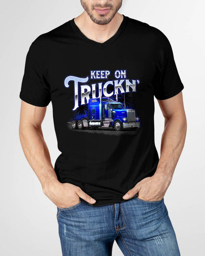 Keep On Truckn - Semi Truck Driver Trucker Trucking Mechanic T-Shirt - Gift For Mechanic - DOAN (SKUM08-D17)