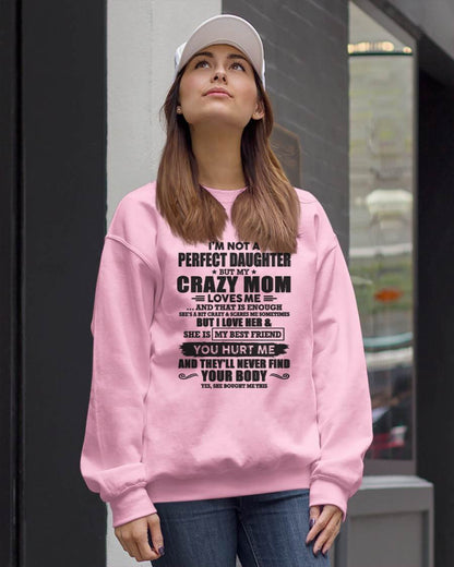 I'm Not A Perfect Daughter But My Crazy Mom Loves Me - Gift For Daughter From Mom - DOAN00 (SKU07-57-00)