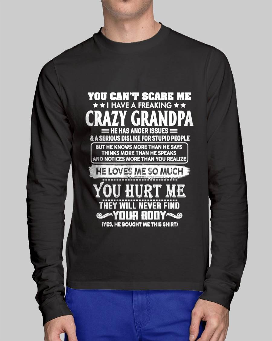 You Can’t Scare Me I Have A Freaking Crazy Grandpa – Gift For Grandson And Granddaughter From Grandpa – DOAN00 (SKU12-31-00)