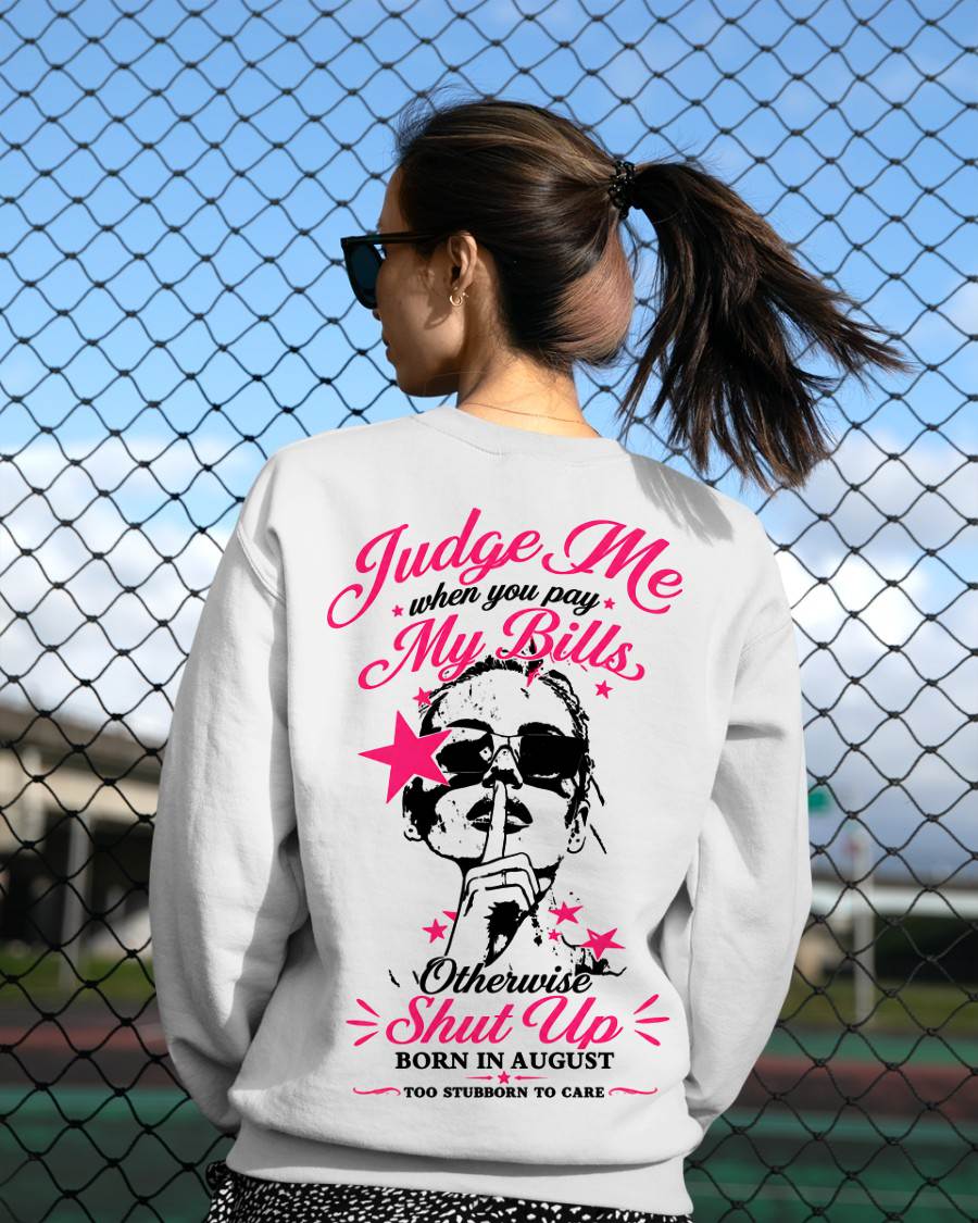 "Judge Me When You Pay My Bill" – The Beautiful T - Shirt For Women – TIEN08 (SKU2605-417-08)