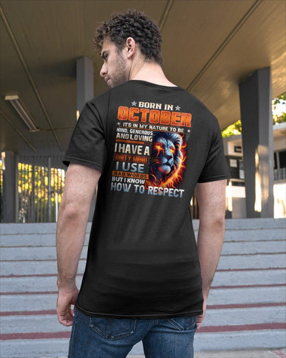 OCTOBER - DIRTY MIND BUT KNOWS RESPECT - BIRTHDAY T-SHIRT FOR MEN - tien10 (SKU08-84-10)