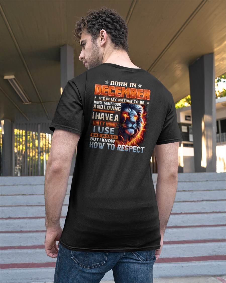DECEMBER - DIRTY MIND BUT KNOWS RESPECT - BIRTHDAY T-SHIRT FOR MEN - tien12 (SKU08-84-12)