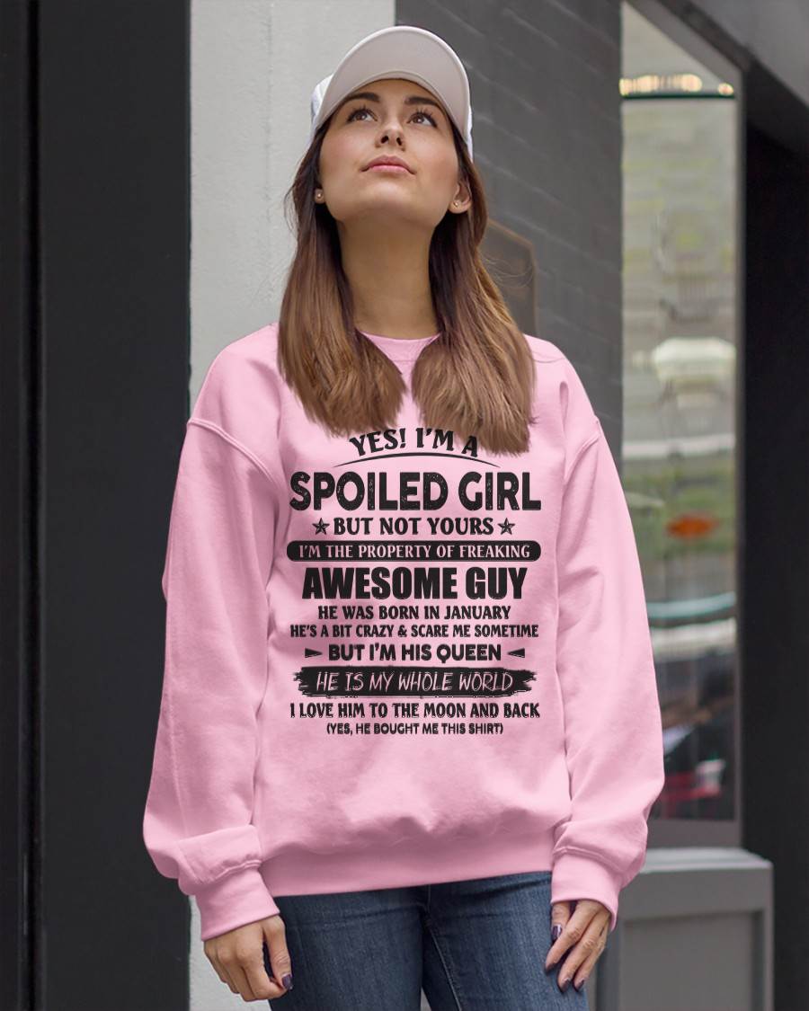 January - Yes! I'm A Spoiled Girl But Not Yours I'm The Property Of Freaking Awesome Guy - Gift For Your Girlfriend, Wife From Husband - DOAN01 (SKU07-177-01)