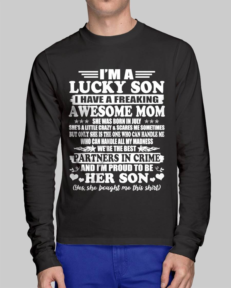 July – I’m A Lucky Son I Have A Freaking Awesome Mom – Gift For Son From Mom – DOAN07 (SKU12-204-07)