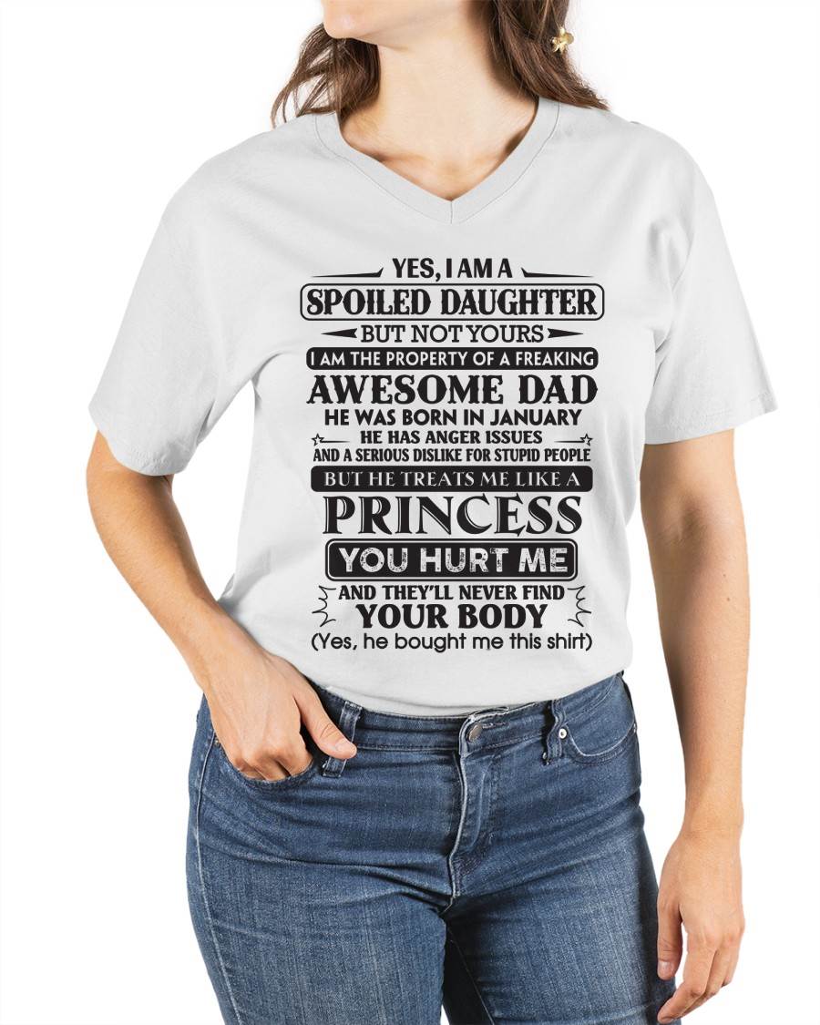 January – Yes, I Am A Spoiled Daughter But Not Yours – Gift For Son And Daughter From Dad – DOAN01 (SKU11-13-01)
