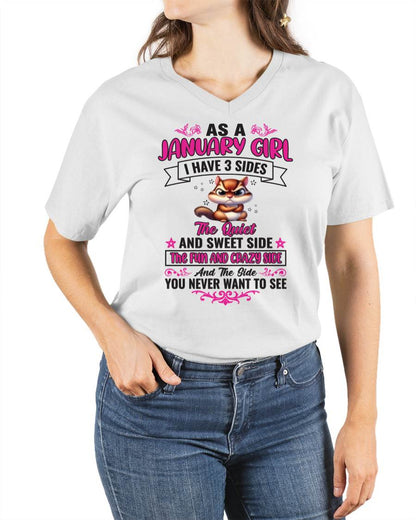 As A January Girl I Have 3 Sides - T Shirt For Woman - DOAN01 (SKU09-37)