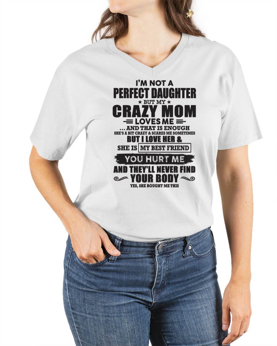 I'm Not A Perfect Daughter But My Crazy Mom Loves Me - Gift For Daughter From Mom - DOAN00 (SKU07-57-00)