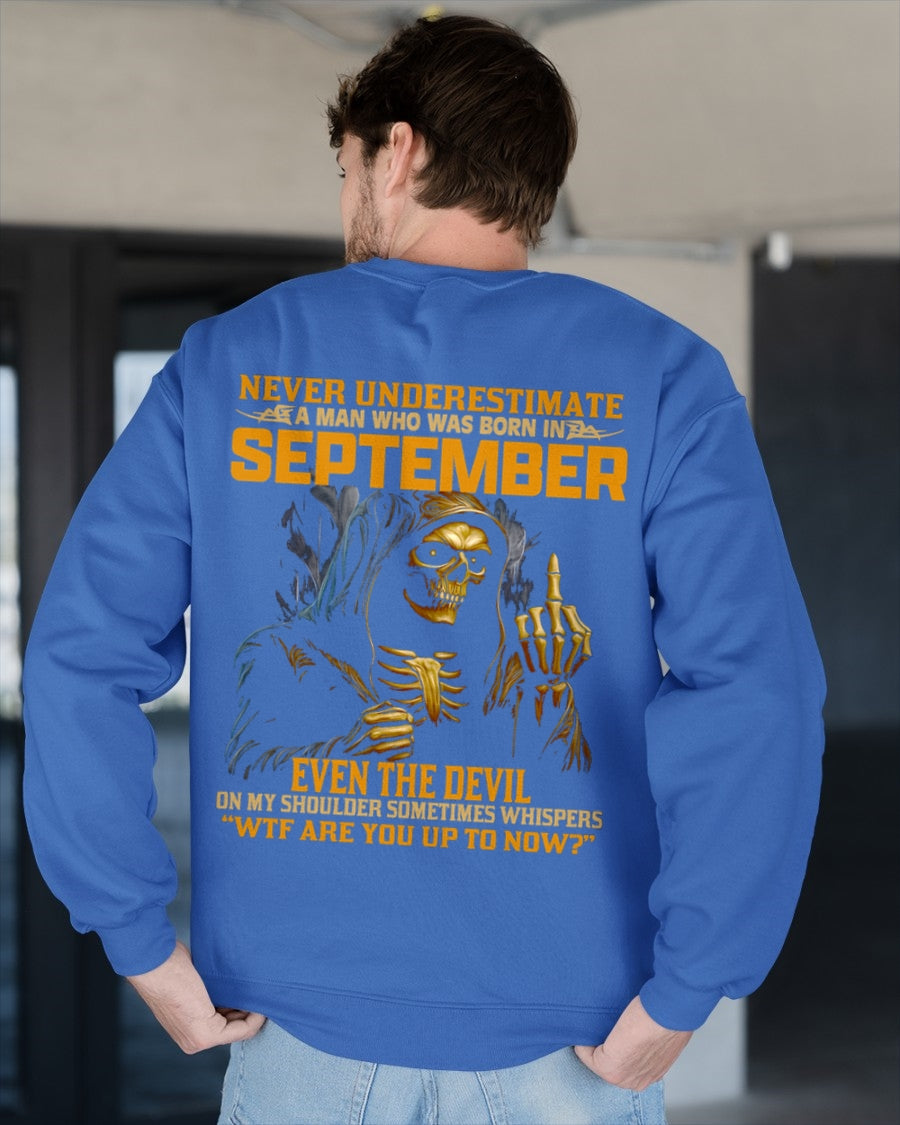 NEVER UNDERESTIMATE A MAN WHO WAS BORN IN SEPTEMBER - TIEN09 male (SKU12-276-09)