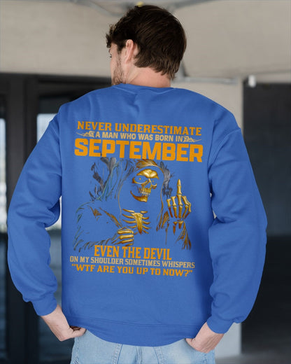 NEVER UNDERESTIMATE A MAN WHO WAS BORN IN SEPTEMBER - TIEN09 male (SKU12-276-09)
