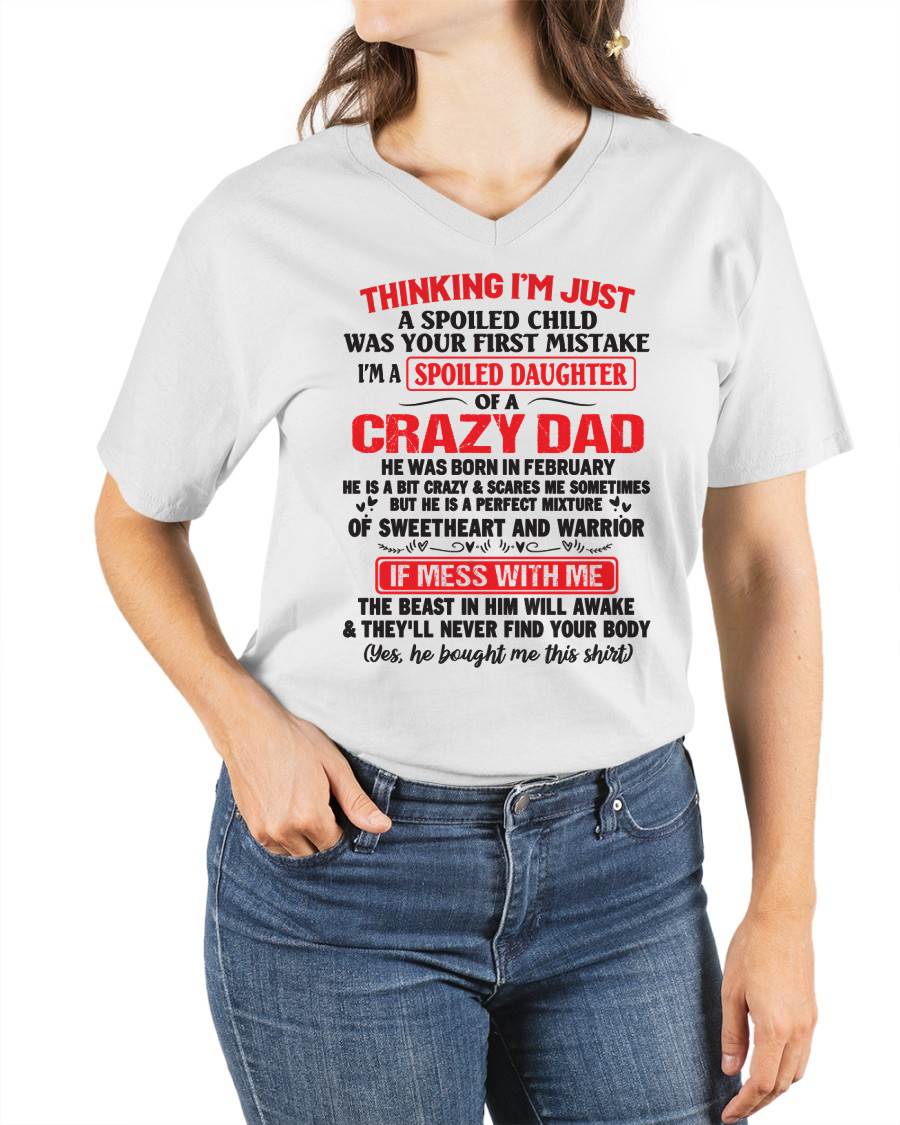 February - Spoiled Daughter of a Crazy Dad - Perfect Gift From Dad - TIEN02 (SKU12-04-02)