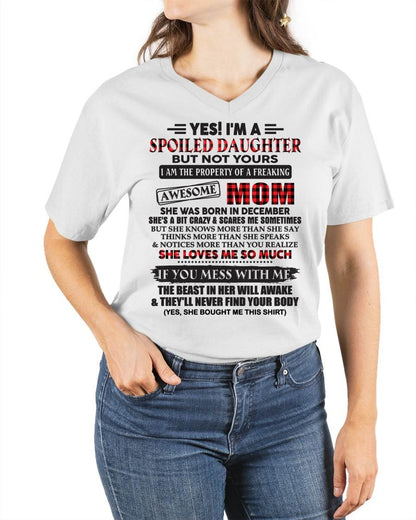 December - Spoiled Daughter Of Awesome Mom T-Shirt - Perfect Gift From Mom - TIEN12 (SKU11-149-12)
