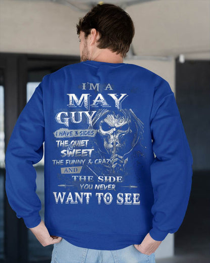 I'm A May Guy I Have 3 Sides - T-Shirt For Man - DOAN05 (SKU07-60-05)