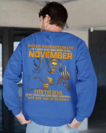 NEVER UNDERESTIMATE A MAN WHO WAS BORN IN NOVEMBER - TIEN11 male (SKU12-276-11)