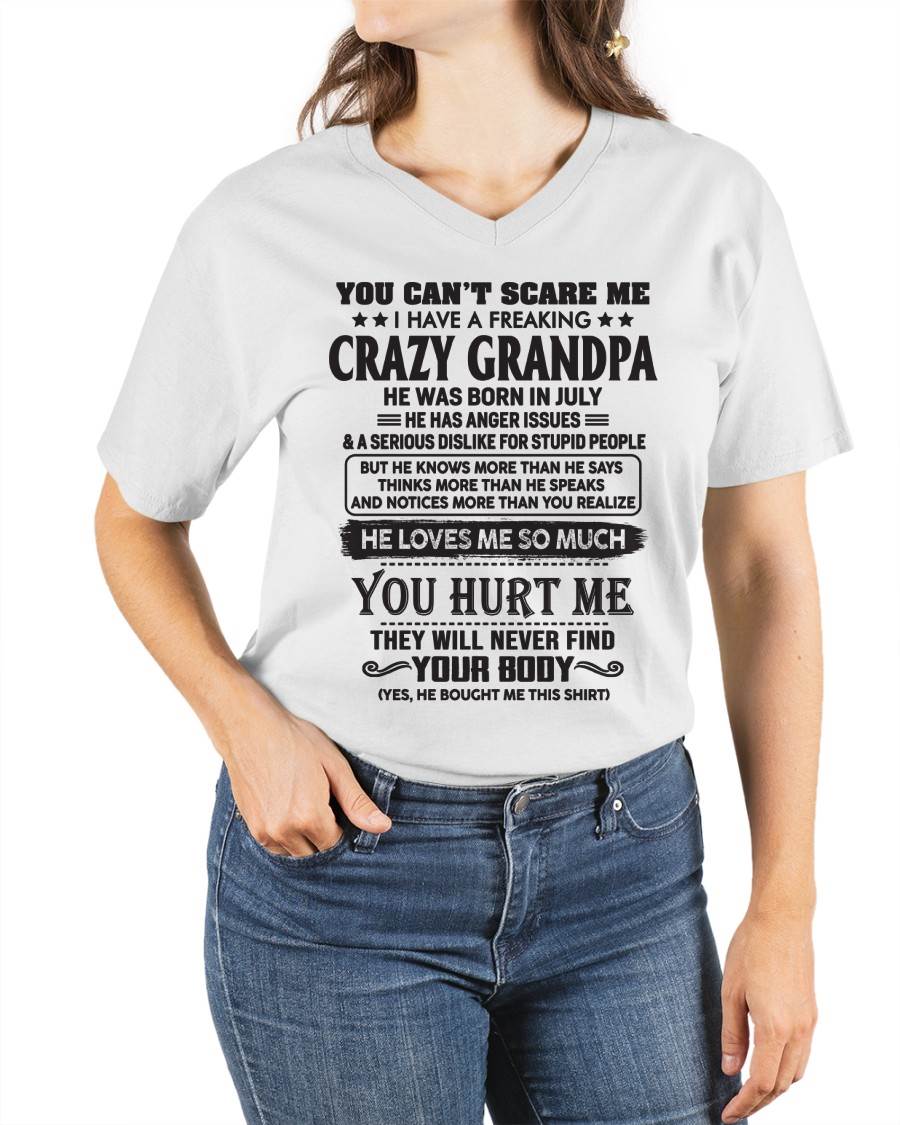 July – You Can’t Scare Me I Have A Freaking Crazy Grandpa – Gift For Granddaughter From Grandpa – DOAN07 (SKU12-221-07)
