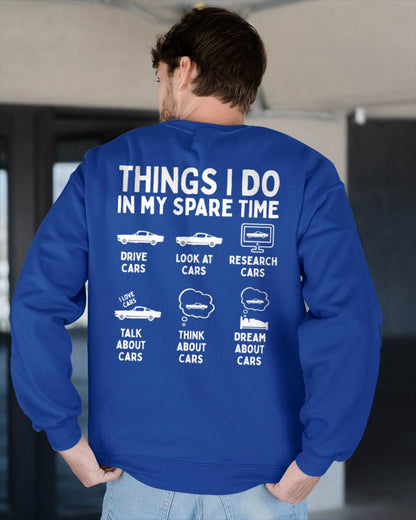 Things I Do in My Spare Time Car Enthusiast Funny Car Guy T-Shirt - Gift For Mechanic - DOAN (SKUM08-D14)