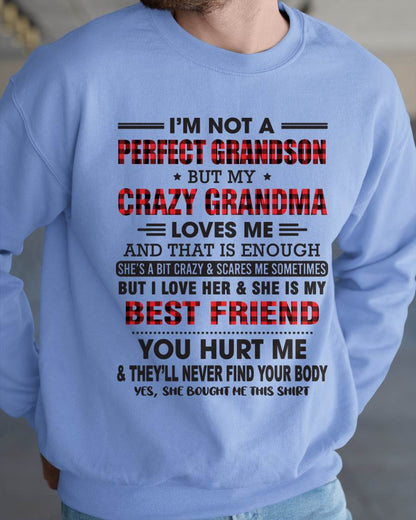 I’m Not A Perfect Grandson But My Crazy Grandma Loves Me – Gift For Grandson From Grandma – DOAN00 (SKU10-167-00)