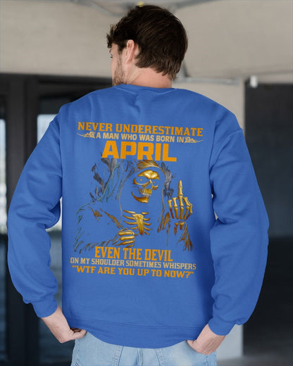 NEVER UNDERESTIMATE A MAN WHO WAS BORN IN APRIL - TIEN04 male (SKU12-276-04)