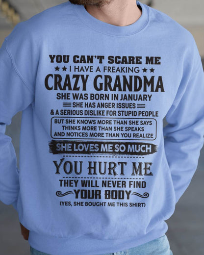 January - You Can’t Scare Me I Have A Freaking Crazy Grandma - Gift For Grandson And Granddaughter From Grandma - DOAN01 (SKU10-56-01)