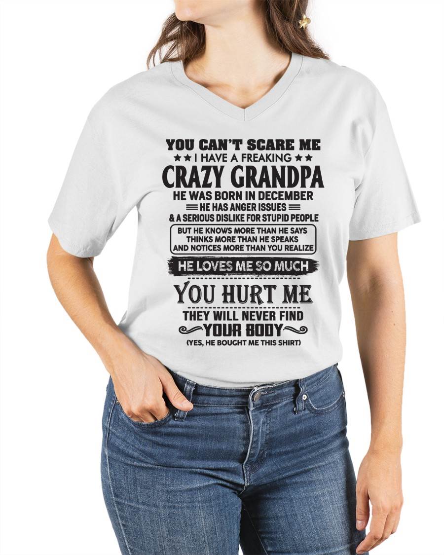 December – You Can’t Scare Me I Have A Freaking Crazy Grandpa – Gift For Granddaughter From Grandpa – DOAN12 (SKU12-221-12)